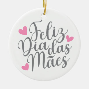 Feliz Dia Das Mães Bonne Fête des Mères   Ornement
