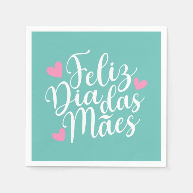 Feliz Dia Das Mães Happy Mother Day Paper Napkin Serviette (Vorderseite)