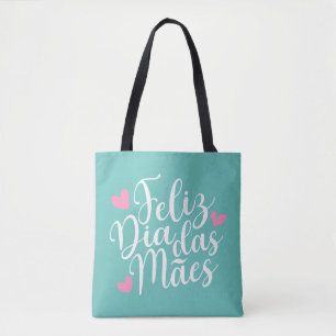 Feliz Dia Das Mães zum Muttertag  Gesamtbeutel Tasche