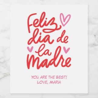 Feliz dia de la Madre Personalisiert Weine Labels Weinetikett
