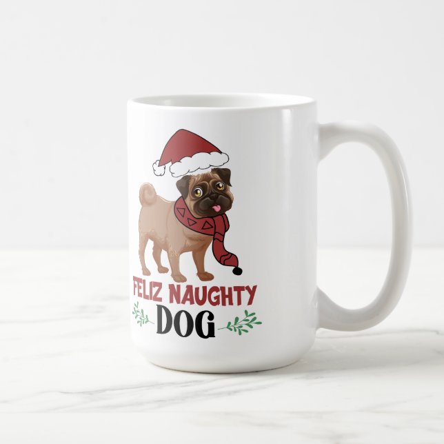 Feliz Naughty Dog Christmas Kaffeetasse (Rechts)