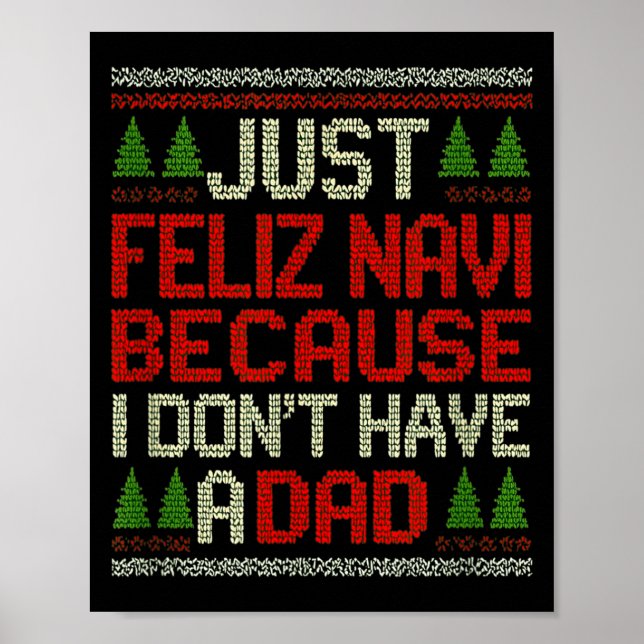 Feliz Navi No Dad Funny Christmas Dark Humor  Poster (Vorne)