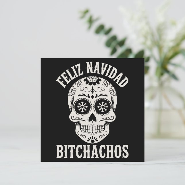 Feliz Navidad Bitchachos Funny Sarcastic Feiertagskarte (Stehend Vorderseite)