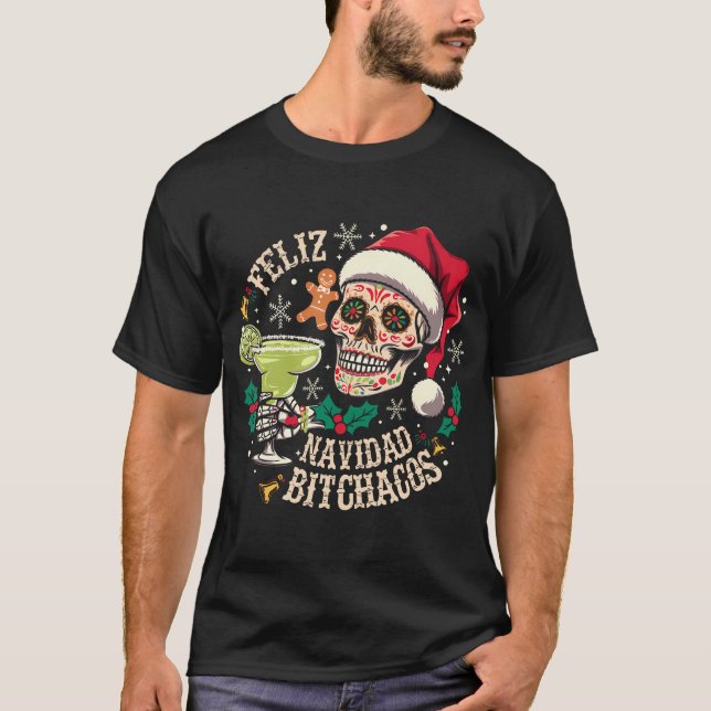 Feliz Navidad Bitchachos Funny Skull Spanish Merry T-Shirt (Vorderseite)