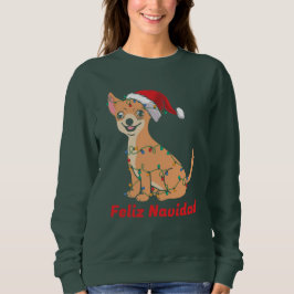 Feliz Navidad Chihuahua Sweatshirt