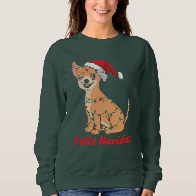 Feliz Navidad Chihuahua Sweatshirt (Vorderseite)
