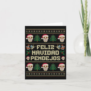 Feliz Navidad Pendejos Ugly Christmas Sweater Span Karte
