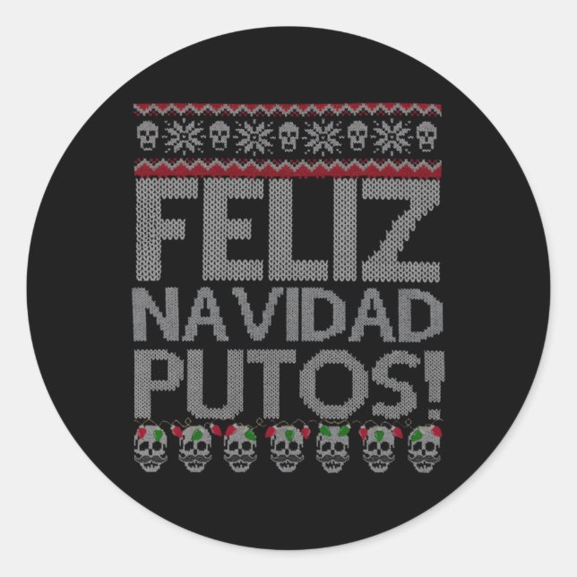 Feliz Navidad Putos Chingon Ugly Runder Aufkleber (Vorderseite)