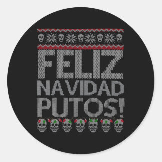 Feliz Navidad Putos Chingon Ugly Runder Aufkleber