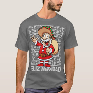 Feliz Navidad Satna Ugly Christmas Sweater T-Shirt