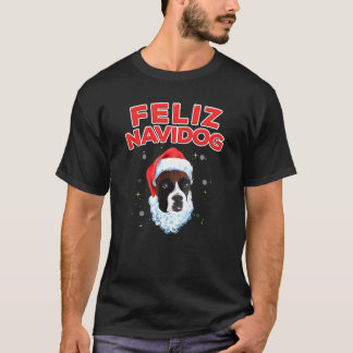 Feliz Navidog Merry Christmas Dog Boxer T-Shirt