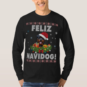 Feliz Navidog Rottweiler Dog Ugly Sweater Santa Ch T-Shirt