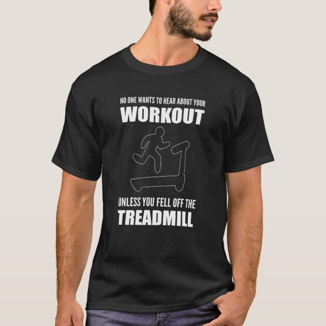 Fell off Treadmill Workout Coach T-Shirt (Vorderseite)