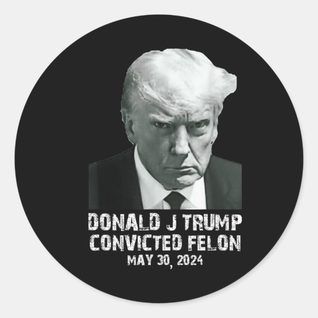 Felon Donald Trump Guilty sperrt Trump das Gefängn Runder Aufkleber (Vorderseite)