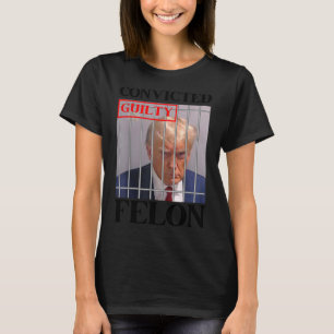 Felon Donald Trump Guilty sperrt Trump das Gefängn T-Shirt