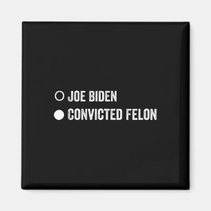 Felon Funny Pro Trump 2024 Magnet