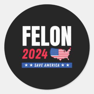 Felon Trump 2024 Rettete den amerikanischen Wahlta Runder Aufkleber