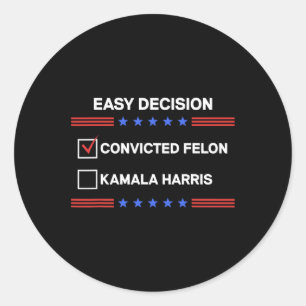 Felon Vs Kamala Harris Präsident Runder Aufkleber
