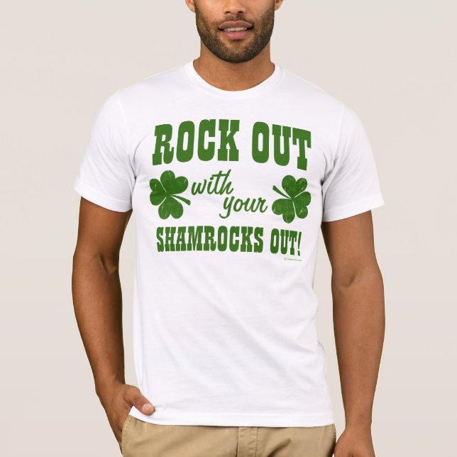 Felsen heraus mit Ihren Kleeblättern heraus! T-Shirt (Vorderseite)