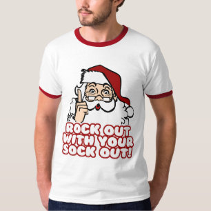 Felsen heraus mit Ihrer Socke heraus lustige Sankt T-Shirt