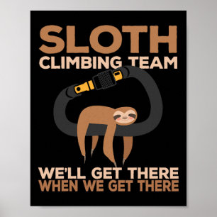 Felsenkletterer Faultier Kletterteam Karabiner  Poster