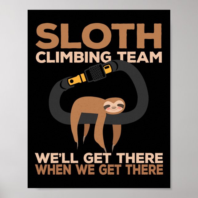 Felsenkletterer Faultier Kletterteam Karabiner  Poster (Vorne)