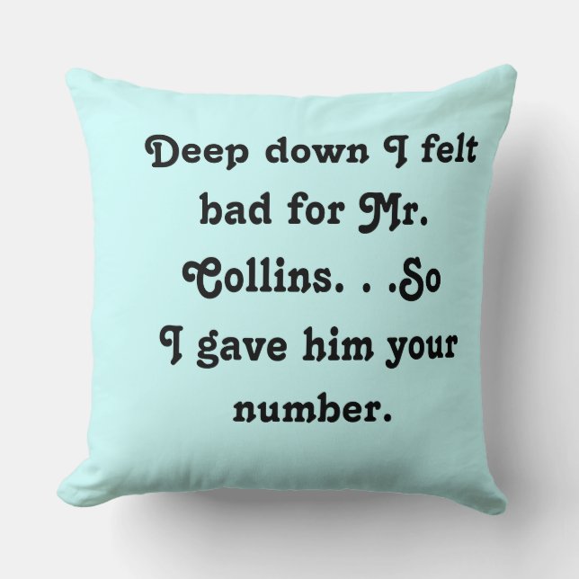 Felt schlecht für Herrn Collins Funny Jane Austen Kissen (Vorderseite)