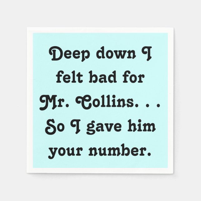 Felt schlecht für Herrn Collins Funny Jane Austen Serviette (Vorderseite)