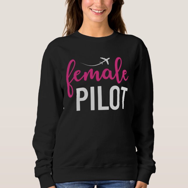 Female Pilot  Aviation Sweatshirt (Vorderseite)