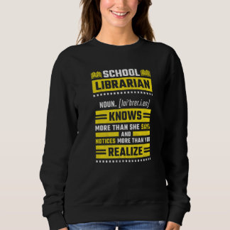 Female School Librarian Definition Sweatshirt