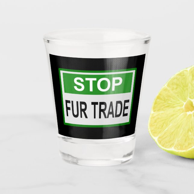 Femaler Handel stoppen Grün Schnapsglas (Vorderseite)