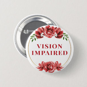 Feminine Rote Wilde Rosen Florale Sehbehinderung Button