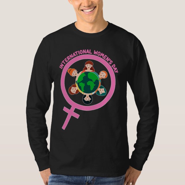 Feminism and Gender Equality International Women's T-Shirt (Vorderseite)