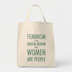 Feminismus: Der radikale Begriff, dass Frauen Tragetasche