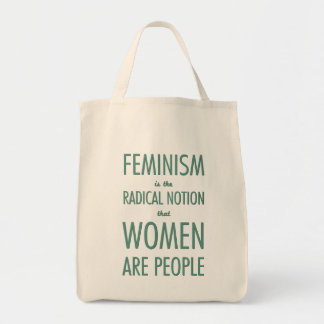 Feminismus: Der radikale Begriff, dass Frauen Tragetasche