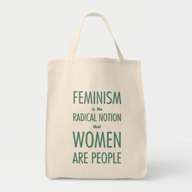 Feminismus: Der radikale Begriff, dass Frauen Tragetasche (Vorne)