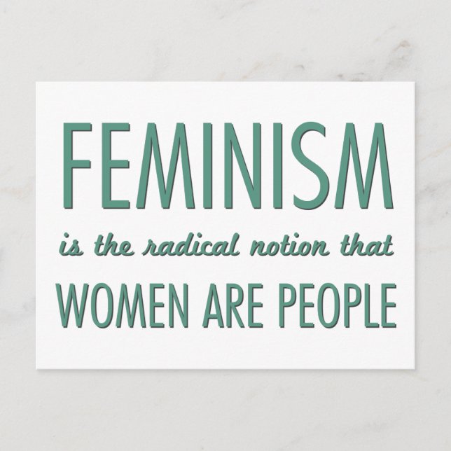 Feminismus: Die radikale Vorstellung, dass Frauen  Postkarte (Vorderseite)