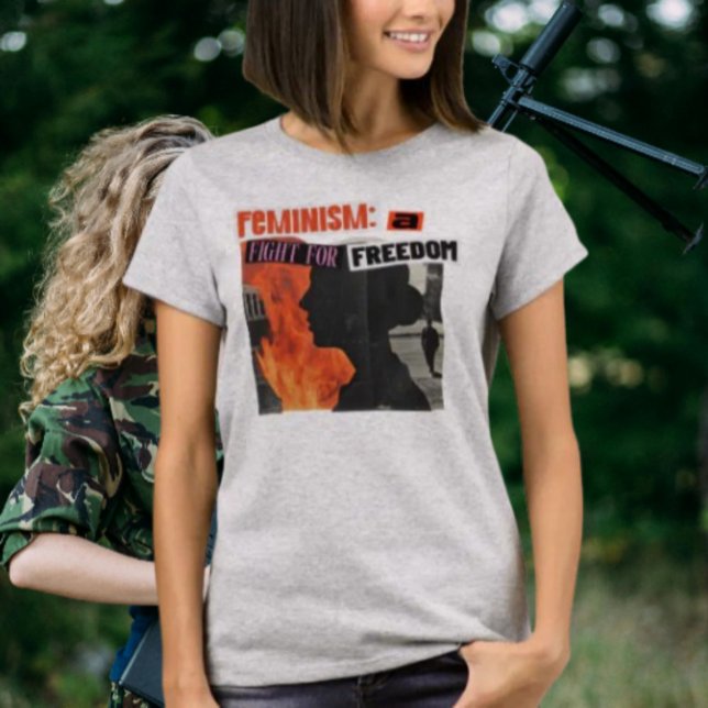 Feminismus: Ein Kampf für die Freiheit T-Shirt (Von Creator hochgeladen)