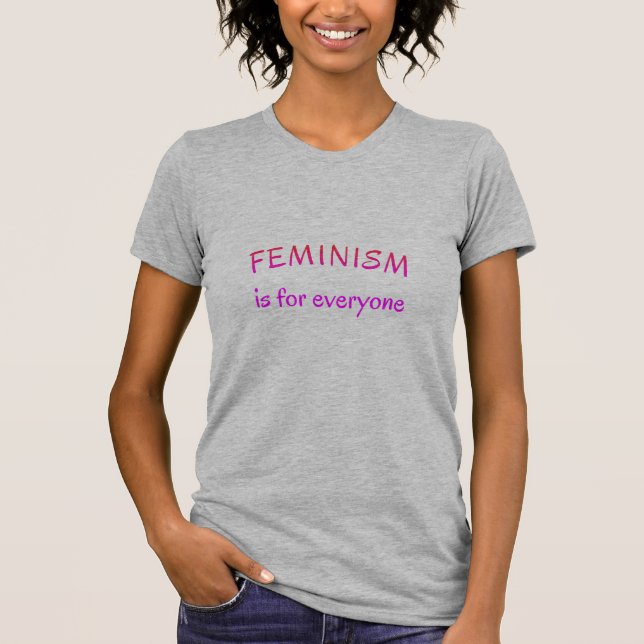 Feminismus für alle inspirierende Zitate T-Shirt (Vorderseite)