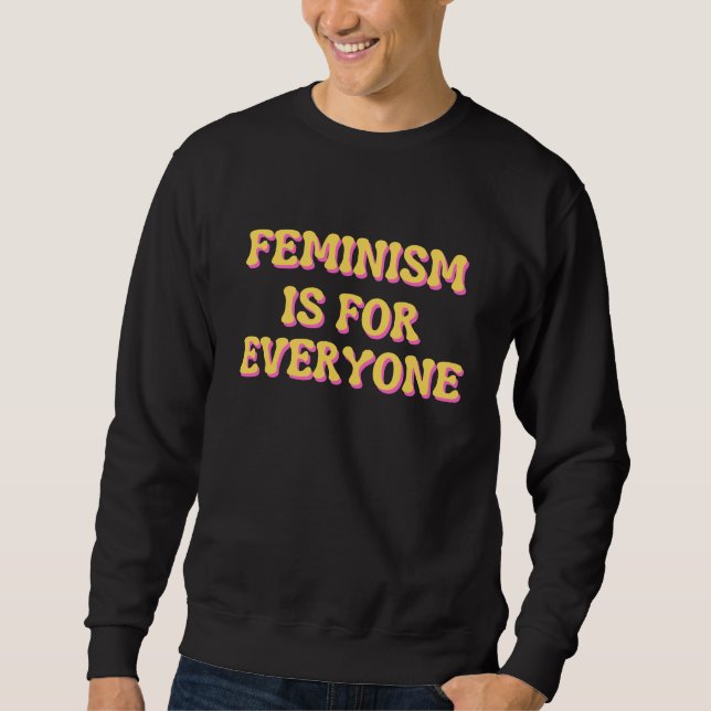 Feminismus ist für alle sweatshirt (Vorderseite)