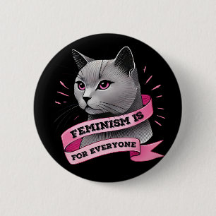 Feminismus ist für jeden Pro-Feminismus Pro-Katzen Button