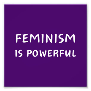 Feminismus ist mächtig fotodruck