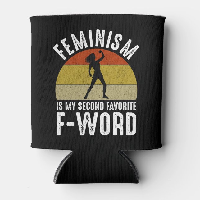 Feminismus ist mein zweites Lieblingswort Dosenkühler (Vorderseite)