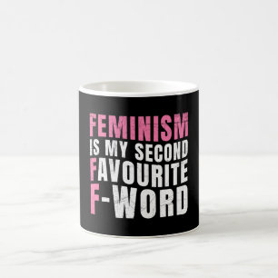 Feminismus ist mein zweites Lieblingswort Kaffeetasse