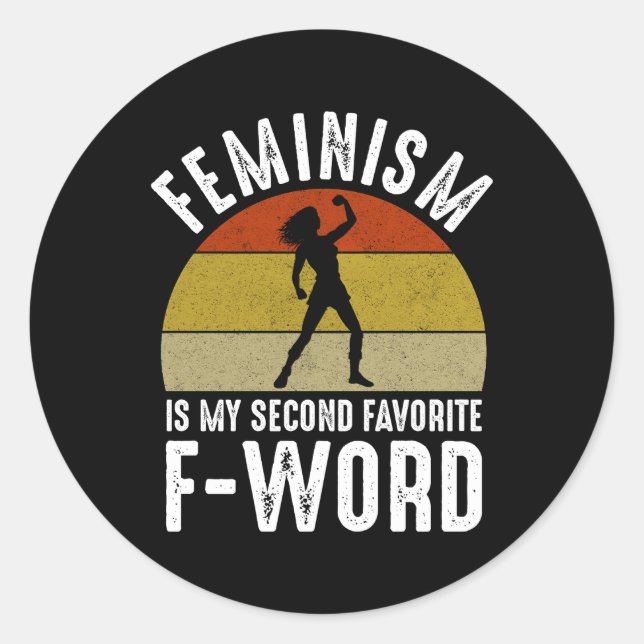 Feminismus ist mein zweites Lieblingswort Runder Aufkleber (Vorderseite)