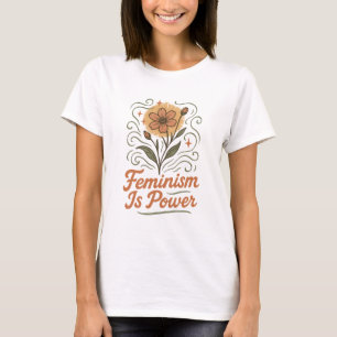 Feminismus ist Retro-Blumen-Empowerment-Shirt T-Shirt