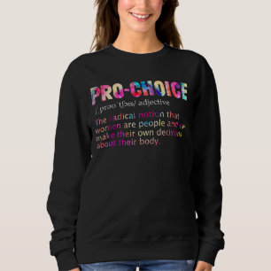 Feminismus Pro Choice Definition Pro Roe 1973 Femi Sweatshirt