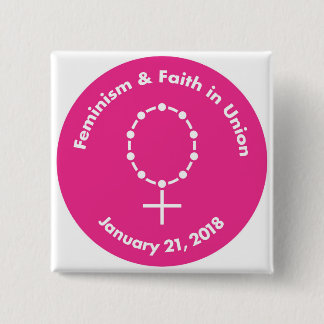 Feminismus und Glaube im Gewerkschaftsrosakreis Button