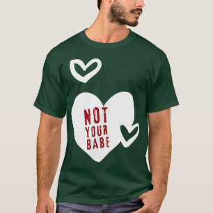 Feminismus zitiert nicht Ihre babe Feministengesch T-Shirt