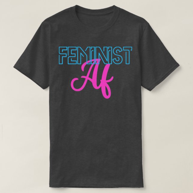 Feminist af2 T-Shirt (Design vorne)